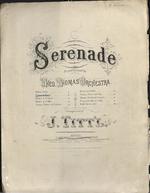 Serenade as performed by Theo. Thomas' Orchestra. Piano & Flute. Composed by J. Titt'l.